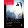 The Routledge Handbook of Philosophy of Temporal Experience