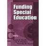 Funding Special Education: 19th Annual Yearbook of the American Education Finance Association 1998