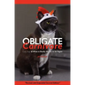 Obligate Carnivore: Cats, Dogs & What It Really Means to Be Vegan 2nd Edition