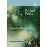 Patient Poets: Illness from Inside Out