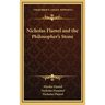 Nicholas Flamel and the Philosopher's Stone