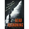 Dead Reckoning: Tales of the Great Explorers, 1800-1900