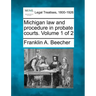 Michigan law and procedure in probate courts. Volume 1 of 2