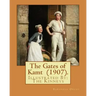 The Gates of Kamt (1907). By: Baroness Orczy: Illustrated By: The Kinneys (Troy Sylvanus Kinney (December 1, 1871 - January 29, 1938)) was an Americ