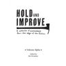 Hold and Improve -Volume Alpha-: A collection of awesomeness from the edge of the fireline