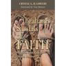 Abraham's Sandals of Faith: Prophetic Faith Keys to Life and Destiny