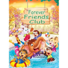 Forever Friends Club: A children's story book about how to make friends, feeling good about yourself, displaying positive emotions, feelings