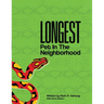 Longest Pet in the Neighborhood