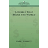 A Bubble That Broke the World
