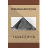 Our Inheritance in the Great Pyramid