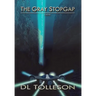 The Gray Stopgap