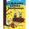 Autumn Leaves and Dustbunnys