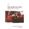 The Widening Road: From Bethlehem to Emmaus: Exploring the Gospel of Luke