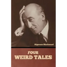 Four Weird Tales