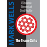 12 Dynamic Elements of Good Health - The Tissue Salts
