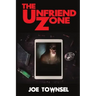 The Unfriend Zone