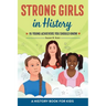 Strong Girls in History: 15 Young Achievers You Should Know