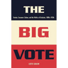 The Big Vote: Gender, Consumer Culture, and the Politics of Exclusion, 1890s-1920s