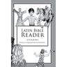 Latin Bible Reader