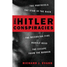 The Hitler Conspiracies: The Protocols - The Stab in the Back - The Reichstag Fire - Rudolf Hess - The Escape from the Bunker