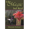 Like Magic but Real