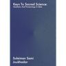 Keys to Sacred Science: Geometry and Numerolgy in Islam