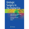 Urologic Surgery in the Digital Era: Next Generation Surgery and Novel Pathways