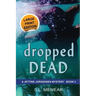 Dropped Dead: Large Print Edition