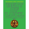 Best of Luck: 955 Infinite Layers of the Soul