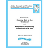 Opening Bids at the One Level and Responding to Opening Bids of One of a Suit Workbooks 1 and 2: Bridge Concepts and Practice