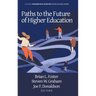 Paths to the Future of Higher Education