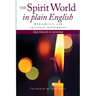 The Spirit World in Plain English: Mediumistic and Spiritual Unfoldment