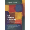 On Native Grounds: An Interpretation of Modern American Prose Literature