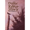 Dolly: The Reno Story