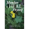 Member Heal Thyself