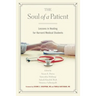 The Soul of a Patient: Lessons in Healing for Harvard Medical Students