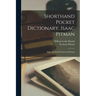 Shorthand Pocket Dictionary, Isaac Pitman: Eight Thousand Words And Phrases