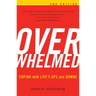 Overwhelmed: Coping with Life's Ups and Downs