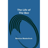 The Life of the Bee