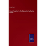 Papers Relative to the Exploration by Captain Palliser