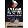 Real Estate Investing: Rental Property + Flipping Houses (2 Manuscripts): Includes Wholesaling Homes, Passive Income, Apartment Buying & Selling, Mone