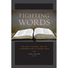Fighting Words: Religion, Violence, and the Interpretation of Sacred Texts