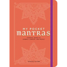 My Pocket Mantras: Powerful Words to Connect, Comfort, and Protect