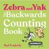 Zebra and Yak: The Backwards Counting Book