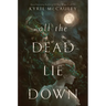 All the Dead Lie Down