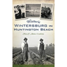 Historic Wintersburg in Huntington Beach