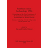 Southeast Asian Archaeology 1986: Proceedings of the First Conference of the Association of Southeast Asian Archaeologists in Western Europe - Institu
