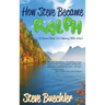 How Steve Became Ralph: A Cancer/Stem Cell Odyssey (With Jokes)