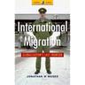 International Migration: Globalization's Last Frontier