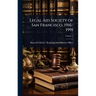 Legal Aid Society of San Francisco, 1916-1991